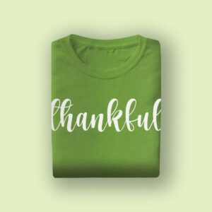 Green "thankful" T-shirt, ideal for bridal parties, wedding events, or casual occasions celebrating gratitude and positivity.